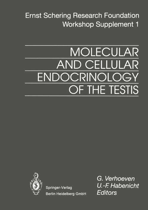 Book cover of Molecular and Cellular Endocrinology of the Testis (1994) (Ernst Schering Foundation Symposium Proceedings #1)