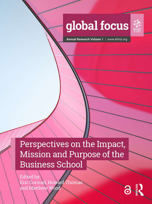 Book cover of Perspectives on the Impact, Mission and Purpose of the Business School (EFMD Management Education)