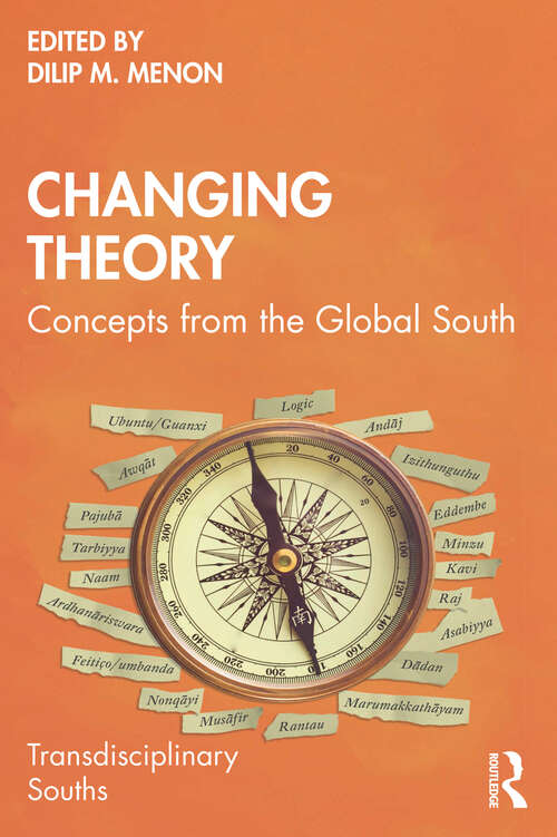 Book cover of Changing Theory: Concepts from the Global South