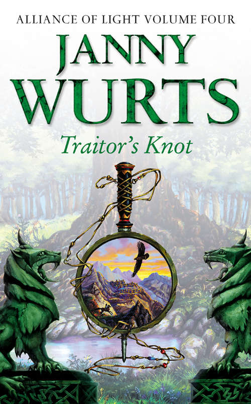 Book cover of Traitor’s Knot: Fourth Book of The Alliance of Light (ePub edition) (The Wars of Light and Shadow #7)