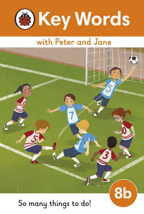 Book cover of Key Words with Peter and Jane Level 8b – So Many Things to Do! (Key Words with Peter and Jane)