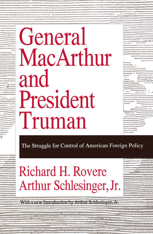 Book cover of General MacArthur and President Truman: The Struggle for Control of American Foreign Policy (Transaction Large Print Ser.)