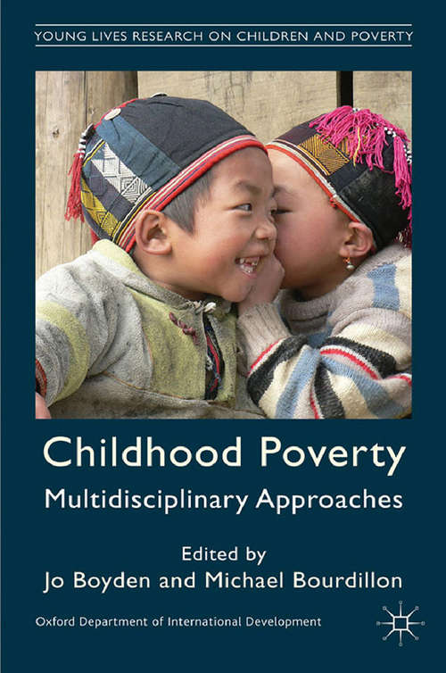 Book cover of Childhood Poverty: Multidisciplinary Approaches (2012) (Palgrave Studies on Children and Development)
