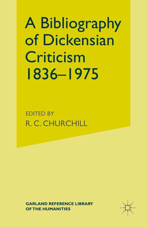 Book cover of Bibliography of Dickensian Criticism, 1836-1974: (pdf) (1st ed. 1975)