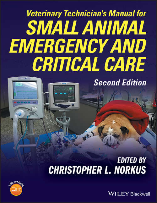 Book cover of Veterinary Technician's Manual for Small Animal Emergency and Critical Care (2)