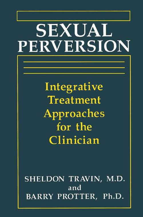 Book cover of Sexual Perversion: Integrative Treatment Approaches for the Clinician (1993)