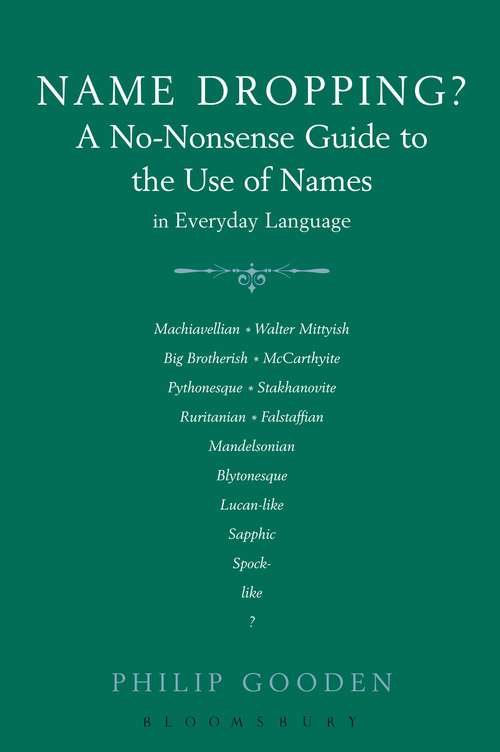 Book cover of Name Dropping: A No-Nonsense Guide to the Use of Names in Everyday Language