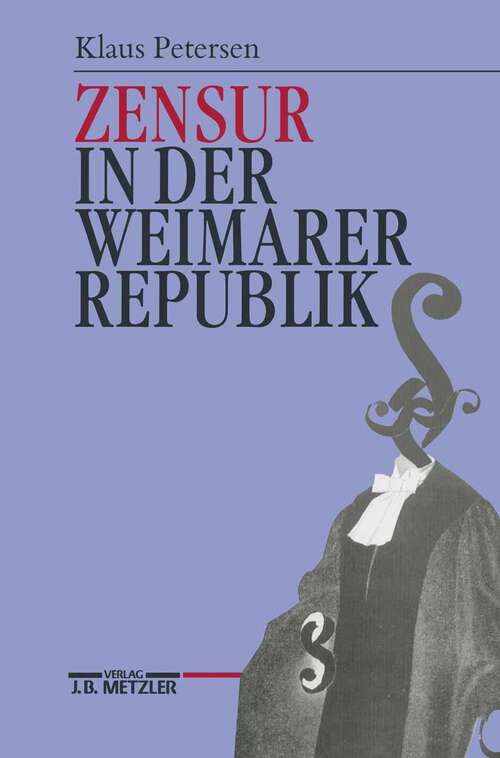Book cover of Zensur in der Weimarer Republik (1. Aufl. 1995)