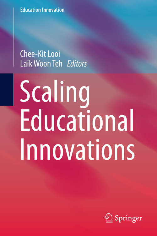 Book cover of Scaling Educational Innovations (2015) (Education Innovation Series)