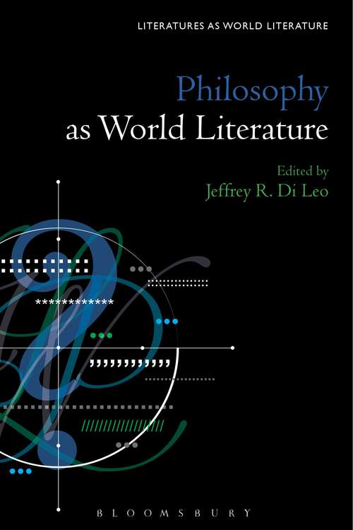 Book cover of Philosophy as World Literature (Literatures as World Literature)