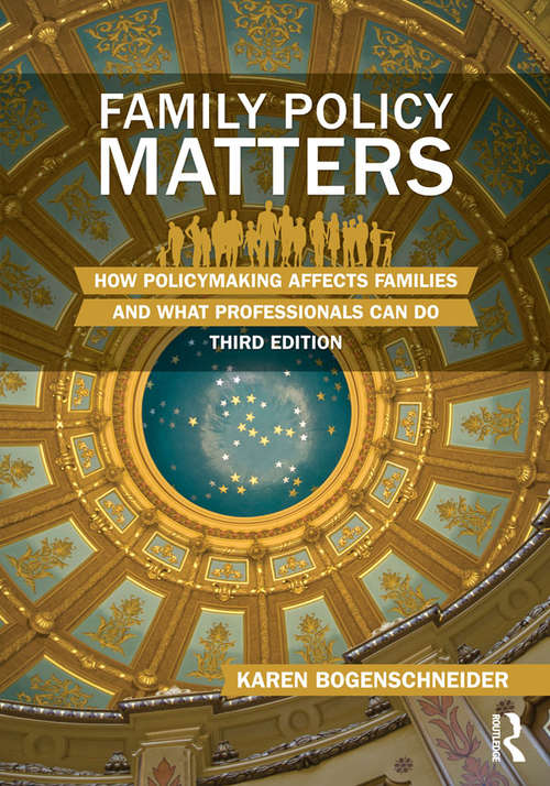 Book cover of Family Policy Matters: How Policymaking Affects Families and What Professionals Can Do