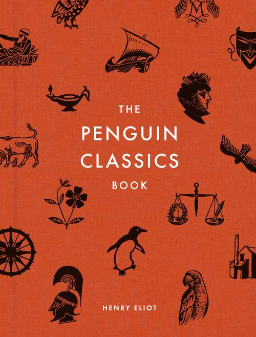 Book cover of The Penguin Classics Book: In Search of the Best Books Ever Written