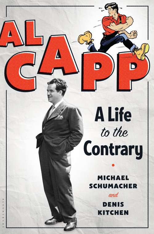 Book cover of Al Capp: A Life to the Contrary