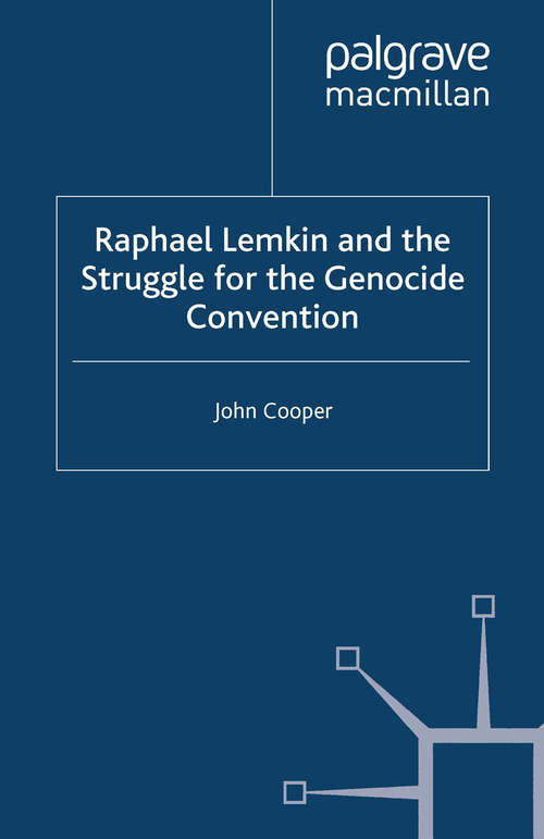Book cover of Raphael Lemkin and the Struggle for the Genocide Convention (2008)