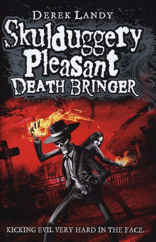 Book cover of Skulduggery Pleasant, Book 6: Death Bringer (PDF)