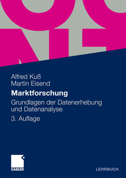 Book cover of Marktforschung: Grundlagen der Datenerhebung und Datenanalyse (3. Aufl. 2010)