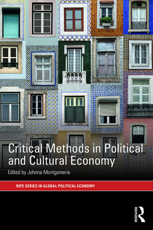 Book cover of Critical Methods in Political and Cultural Economy (RIPE Series in Global Political Economy)