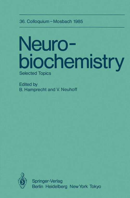 Book cover of Neurobiochemistry: Selected Topics (1985) (Colloquium der Gesellschaft für Biologische Chemie in Mosbach Baden #36)