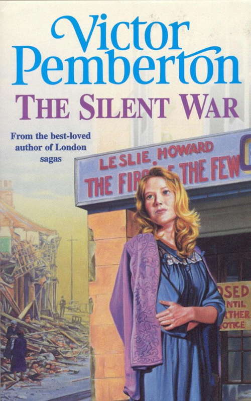 Book cover of The Silent War: A moving wartime saga of tragedy and hope