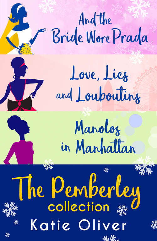 Book cover of Christmas At Pemberley: And The Bride Wore Prada (marrying Mr Darcy, Book 1) / Love, Lies And Louboutins (marrying Mr Darcy, Book 2) / Manolos In Manhattan (marrying Mr Darcy, Book 3) (ePub edition) (Hq Digital Ser.)