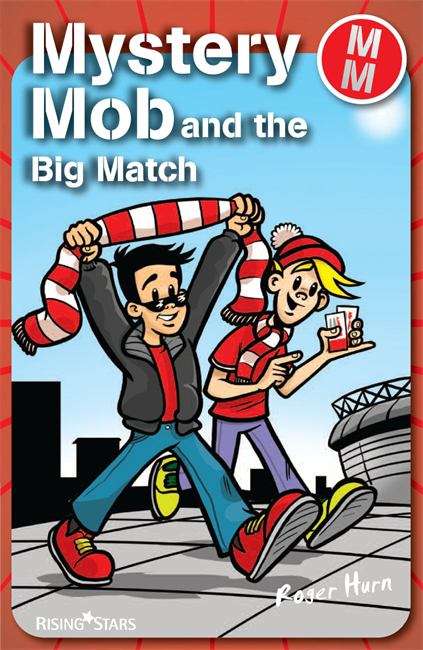 Book cover of Mystery Mob: The Big Match (PDF)
