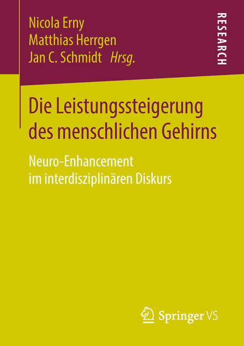 Book cover of Die Leistungssteigerung des menschlichen Gehirns: Neuro-Enhancement im interdisziplinären Diskurs