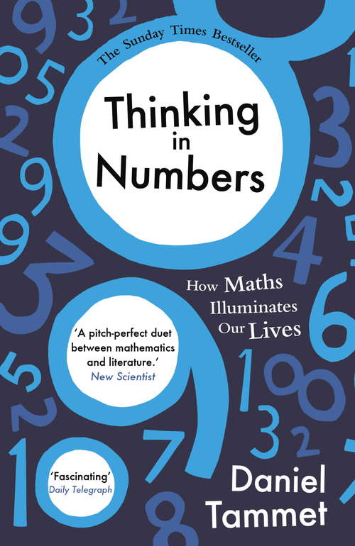 Book cover of Thinking in Numbers: How Maths Illuminates Our Lives