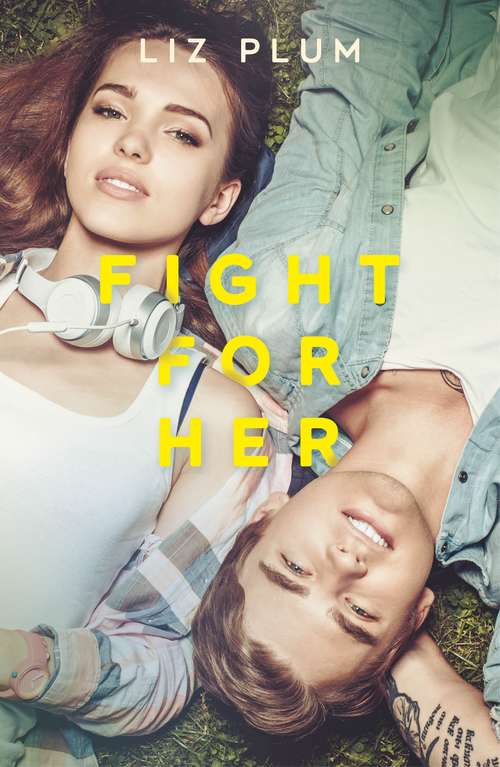 Book cover of Fight For Her (A Wattpad Novel)