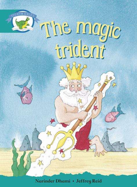 Book cover of Storyworlds, Stage 6, Fantasy World: The Magic Trident