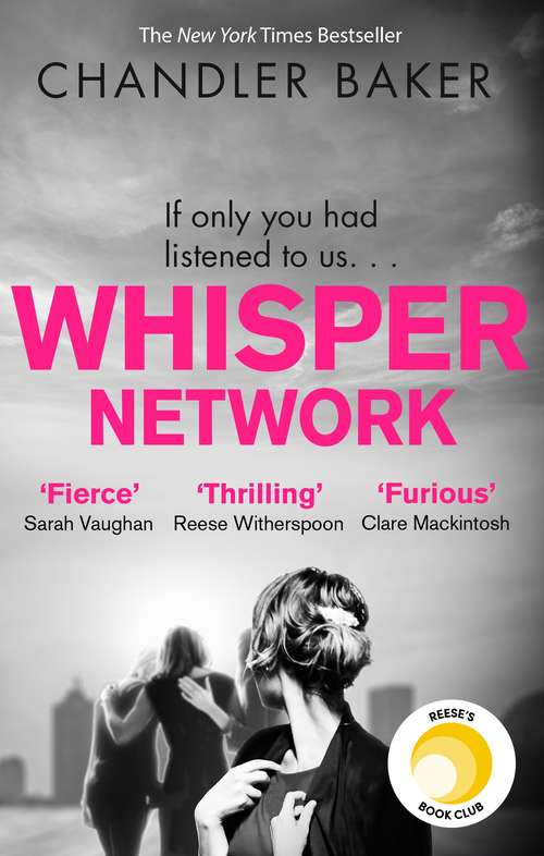 Book cover of Whisper Network: A Reese Witherspoon x Hello Sunshine Book Club Pick