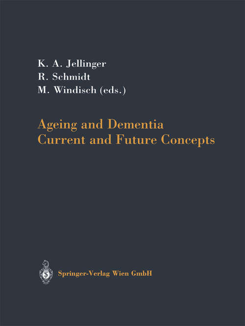 Book cover of Ageing and Dementia: Current and Future Concepts (2002) (Journal Of Neural Transmission. Supplementa Ser. #62)