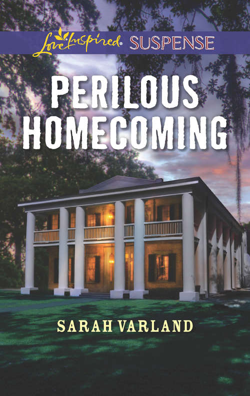 Book cover of Perilous Homecoming: The Only Witness; Desert Secrets; Perilous Homecoming (ePub edition) (Mills And Boon Love Inspired Suspense Ser.)