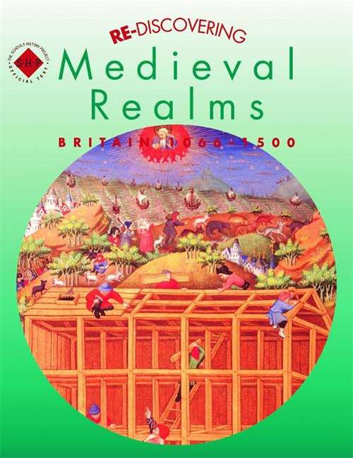 Book cover of Re-discovering Medieval Realms: Britain 1066-1500 (PDF)