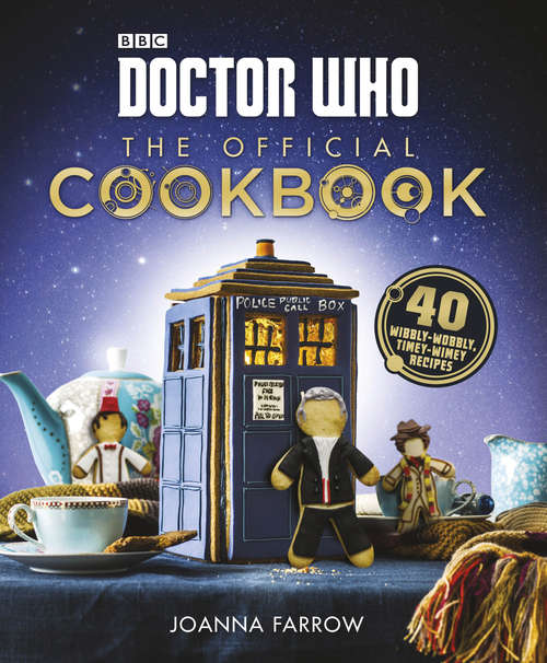 Book cover of Doctor Who: The Official Cookbook (Fixed Layout)