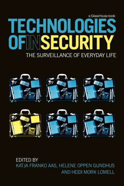 Book cover of Technologies Of Insecurity (PDF)