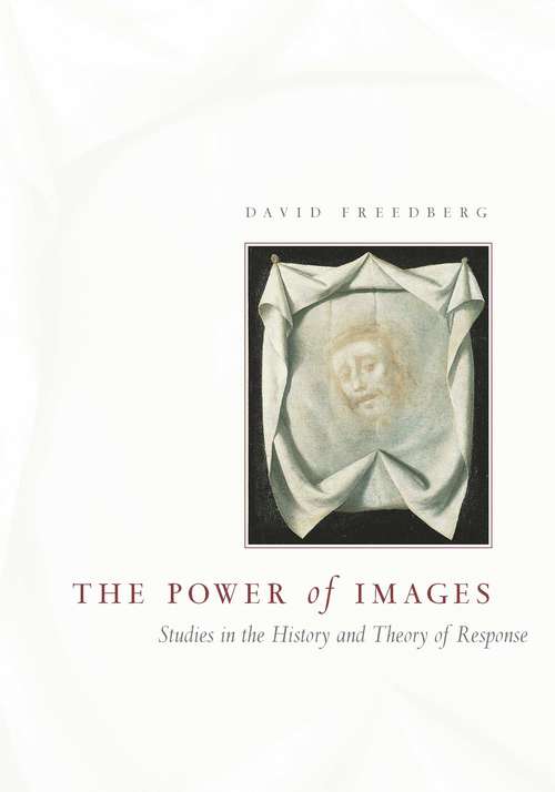 Book cover of The Power of Images: Studies in the History and Theory of Response