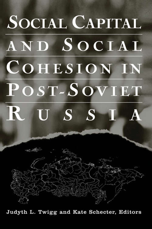 Book cover of Social Capital and Social Cohesion in Post-Soviet Russia