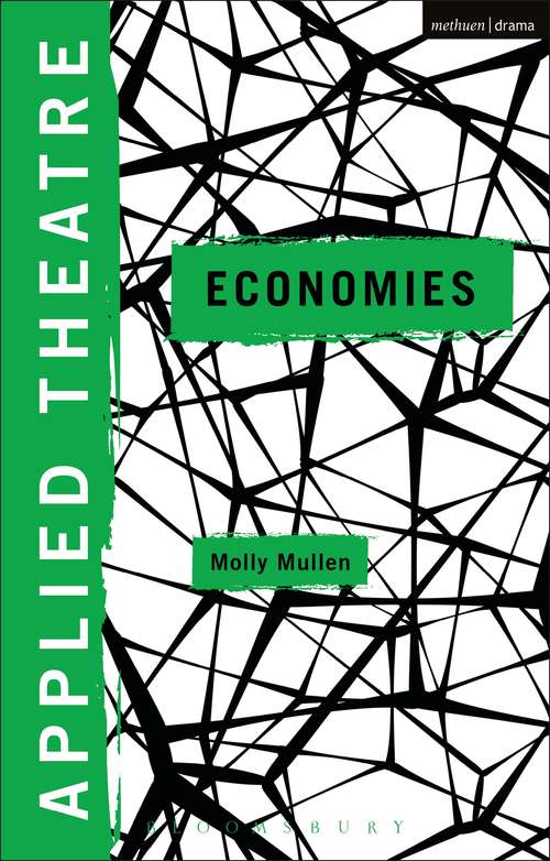 Book cover of Applied Theatre: Economies (Applied Theatre)