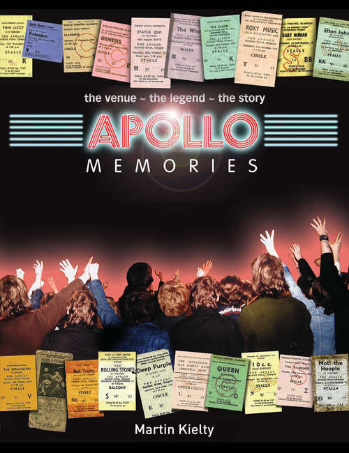 Book cover of Apollo Memories: The Venue - The Story - The Legend