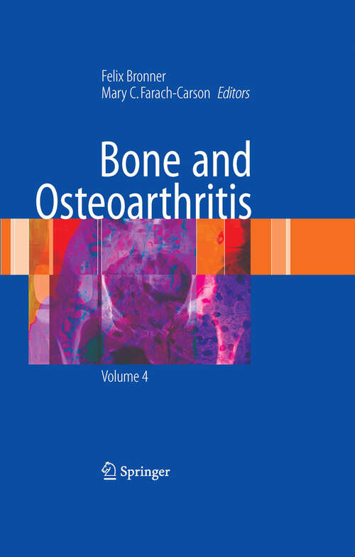 Book cover of Bone and Osteoarthritis (2007) (Topics in Bone Biology #4)