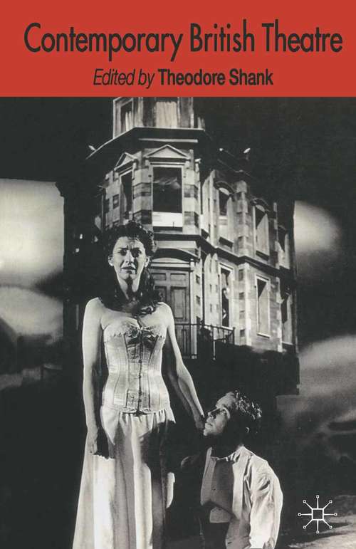 Book cover of Contemporary British Theatre (1st ed. 1996)