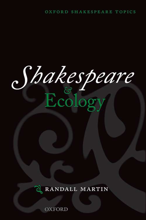 Book cover of Shakespeare and Ecology (Oxford Shakespeare Topics)