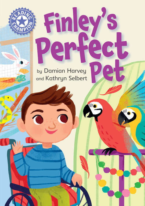 Book cover of Finley's Perfect Pet: Independent Reading Purple 8 (Reading Champion #488)