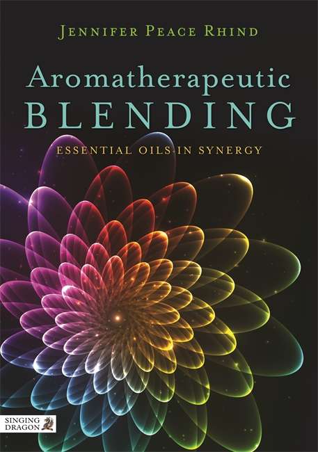 Book cover of Aromatherapeutic Blending: Essential Oils in Synergy
