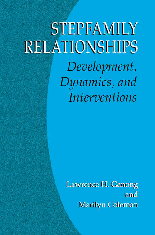 Book cover of Stepfamily Relationships: Development, Dynamics, and Interventions (2004)