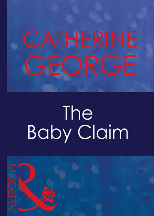 Book cover of The Baby Claim (ePub First edition) (His Baby #2)
