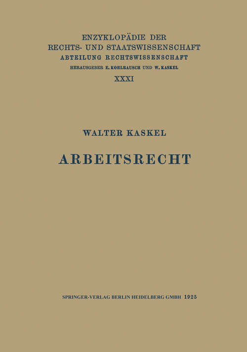 Book cover of Arbeitsrecht (1925) (Enzyklopädie der Rechts- und Staatswissenschaft #31)
