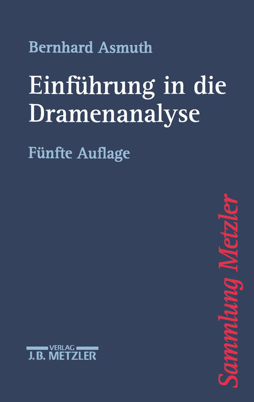 Book cover of Einführung in die Dramenanalyse (5. Aufl. 1997) (Sammlung Metzler)
