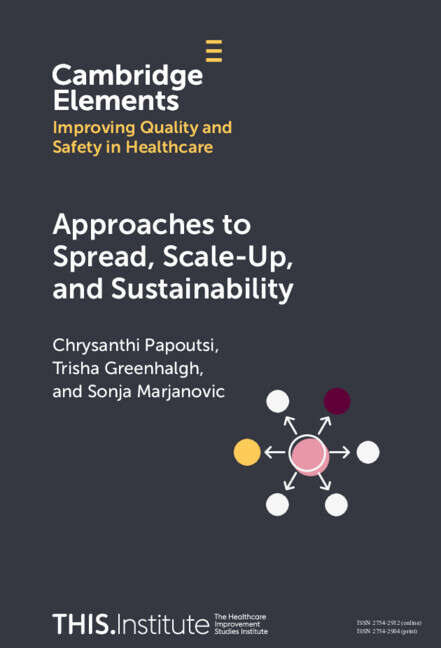 Book cover of Approaches to Spread, Scale-Up, and Sustainability (Elements of Improving Quality and Safety in Healthcare)