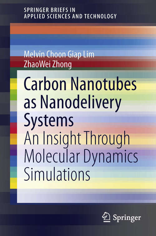 Book cover of Carbon Nanotubes as Nanodelivery Systems: An Insight Through Molecular Dynamics Simulations (2013) (SpringerBriefs in Applied Sciences and Technology)